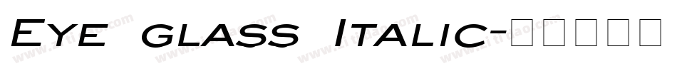 Eye glass Italic字体转换